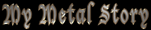 My Metal Story